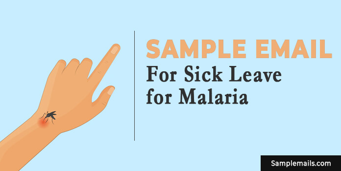 Sample Email For Sick Leave for Malaria