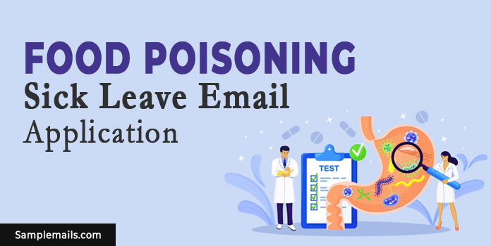 Food Poisoning Sick Leave Email / Application Format