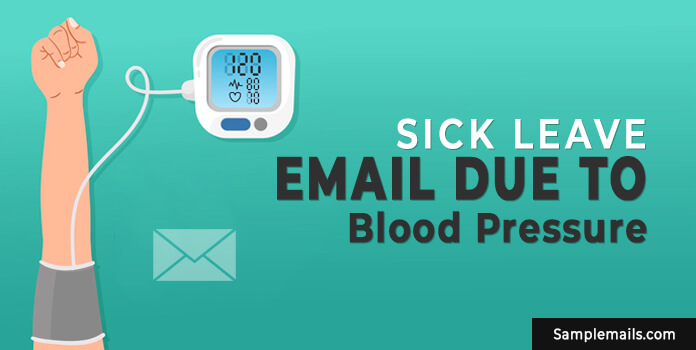 Sick Leave Email Due To Blood Pressure