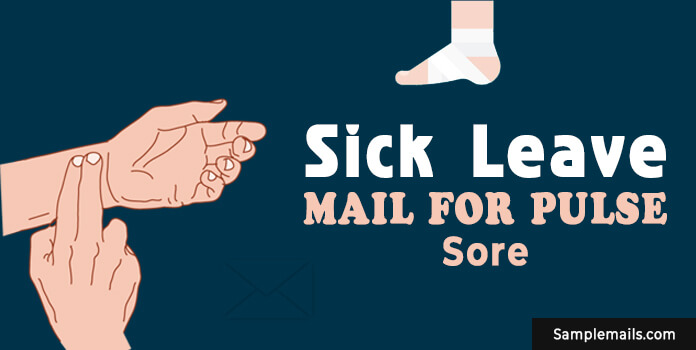 Sick Leave Mail For Pulse Sore