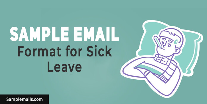 Sample Sick Leave Email Format