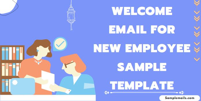 Welcome Email for New Employee Template