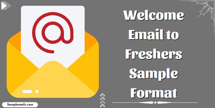 Welcome Email to Freshers Template