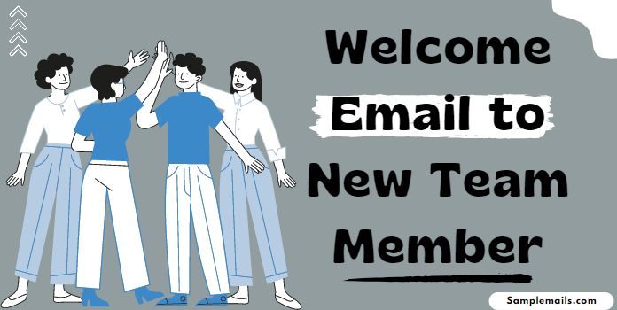 Welcome Email to New Team Member Template