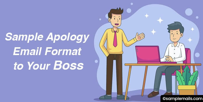 Sample Apology Email Format to Boss