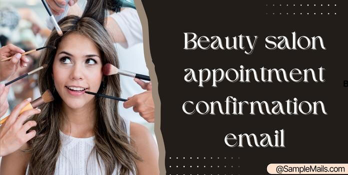 Beauty Salon Appointment Confirmation Email format