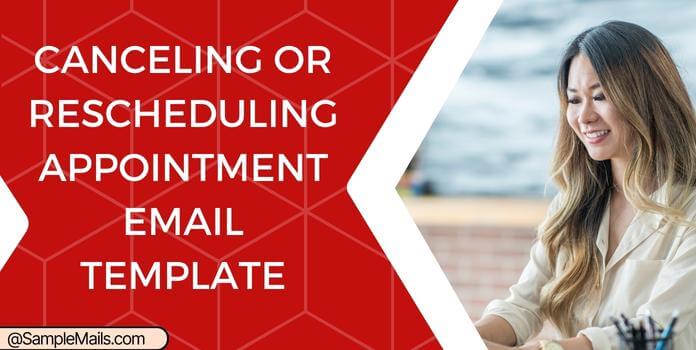 Canceling or Rescheduling Appointment Email Format