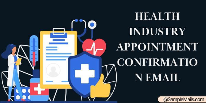 Health Industry Appointment Confirmation Email Format