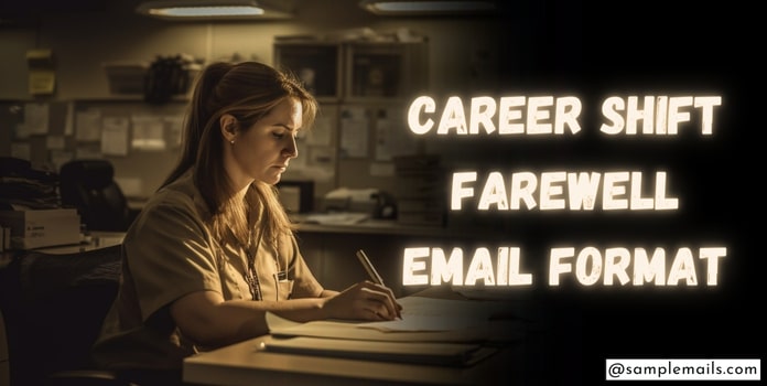 Career Shift Farewell Email Format