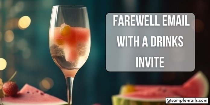 farewell email with a drinks invite template
