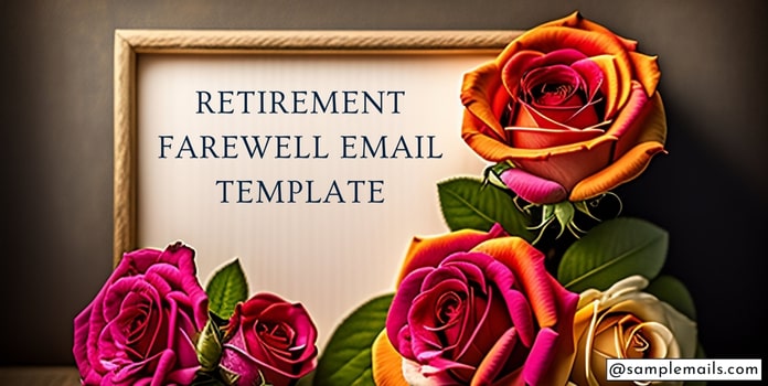 Retirement Farewell Email Format Template